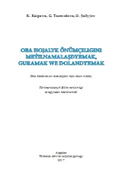 Oba hojalyk önümçiligini meýilnamalaşdyrmak, guramak we dolandyrmak